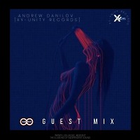 Andrew Danilov [XY-unity Records] - INFINITY ON MUSIC Special Guest Mix(INFINITY ON MUSIC)