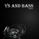 YuranyS - YS and Bass