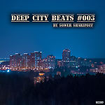 Deep City Beats #003