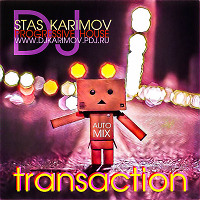 DJ Karimov - Transaction (Auto Mix)