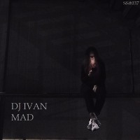 DJ Ivan Mad - SoundShow #037