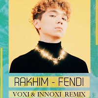 Rakhim-Fendi (VOXI & INNOXI Remix)