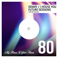 I House You 80 - Future Sessions - Half Year Top 2015