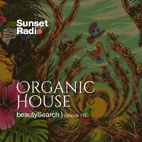Sunset Radio - Episode 117 beautySearch (Organic House)