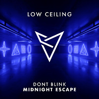 DONT BLINK - MIDNIGHT ESCAPE