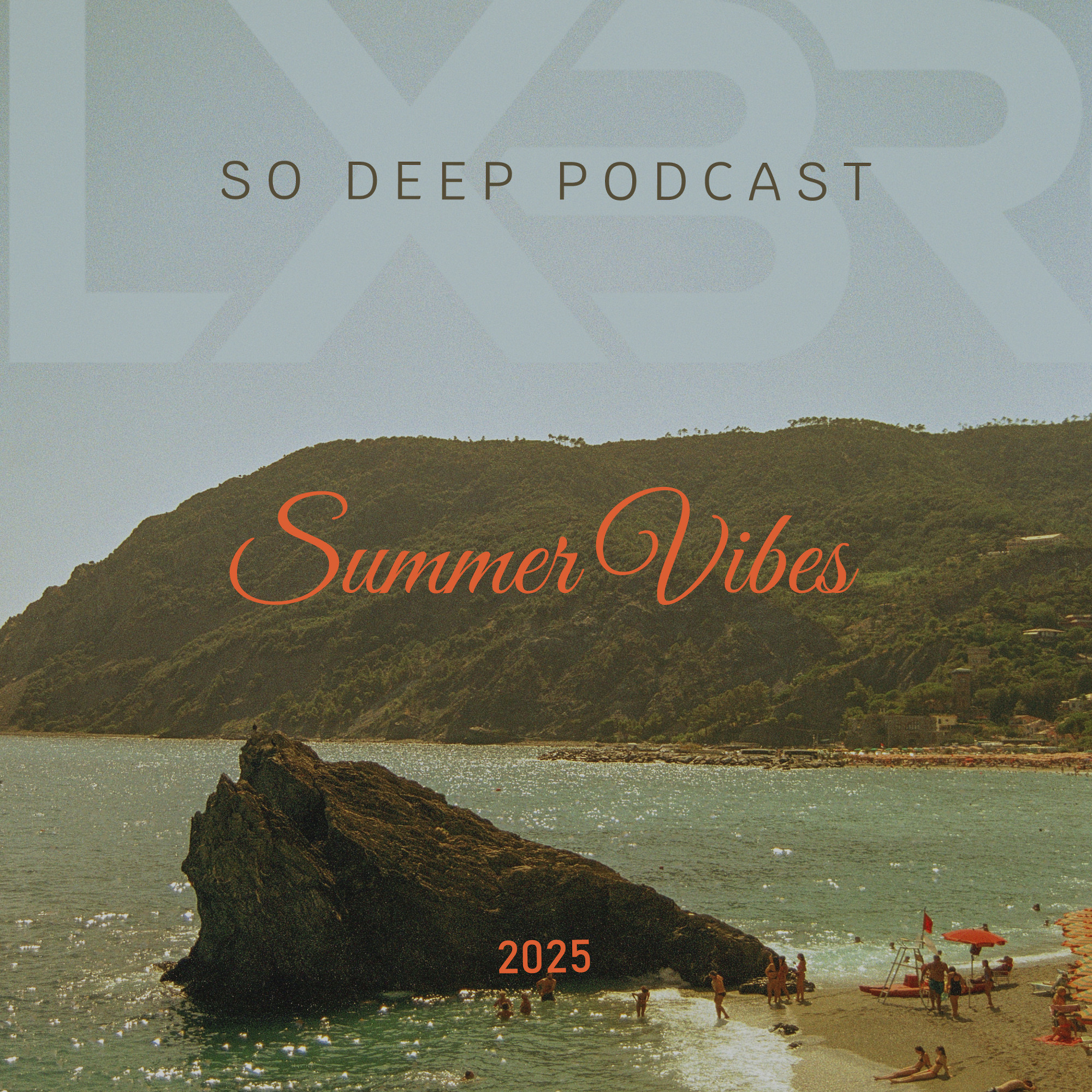 So Deep Podcast (Summer Vibes 2025)