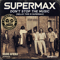 DON'T STOP THE MUSIC (HELLO! THIS IS SUPERMAX)