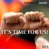 It`s Time For Us!