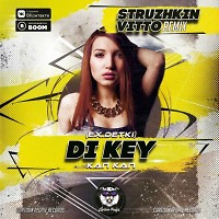 Di-Key(Ex.Detki) - Кап Кап (Struzhkin & Vitto Remix)(Radio Edit)