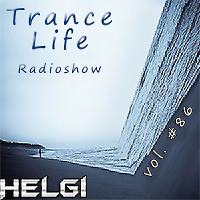 Trance Life Radioshow #86