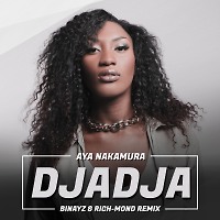Aya Nakamura - Djadja (Binayz & Rich-Mond Remix)