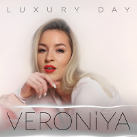 VERONiYA -Luxury Day (Radio Edit)