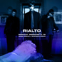 Rialto - Monday Morning 5.19 (Denis Bravo x Bordack Radio Edit)