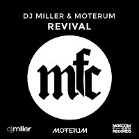 DJ MILLER & MOTERUM - REVIVAL