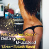 Felix Cartal feat.Ofelia K &FuzzDead-Drifting Away(Artem Splash Mash)