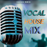 Vocal House Mix - 001