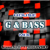 G & BASS - House Mix