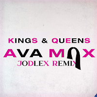 Ava Max - Kings & Queens (JODLEX Remix)