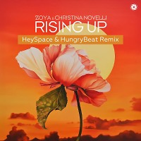 Christina Novelli, ZOYA - Rising Up (HeySpace & HungryBeat Remix)