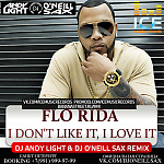 Flo Rida – I Don't Like It, I Love It (Dj Andy Light & Dj O'Neill Sax Radio Remix)