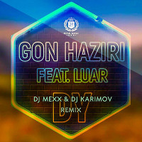 Gon Haziri feat. Luar - DY (DJ Mexx & DJ Karimov Radio Remix)
