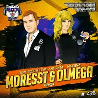 Tom Boxer feat. Antonia - Morena (Moresst & Olmega Remix) Radio