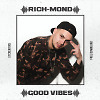 RICH-MOND - GOOD VIBE (E7Creators)
