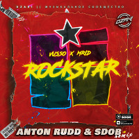 Vusso, MriD - Rockstar (Anton Rudd & Sdob Remix) (Radio Edit)