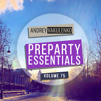Andrey Vakulenko - Preparty Essentials 75