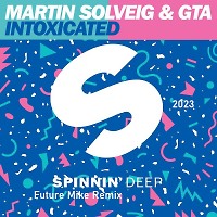 Martin Solveig & GTA - Intoxicated (Future Mike 2023 Remix) Radio