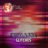 Motivee, Subite - Glitches (Original Mix)
