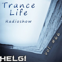 Helgi - Trance Life Radioshow #66