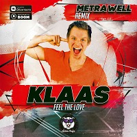 Klaas - Feel The Love (Metrawell Remix) (Radio Edit)