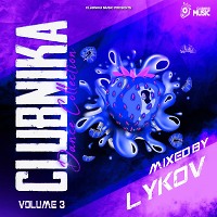 LYKOV - CLUBNIKA DANCE COLLECTION MIX #3