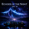 Echoes of the Night — Vol. 27