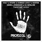 Volt & State, Chrizz Luvly & Gottin, Merk & Kremont - Take Me High (DJ BPMline Mash Up)