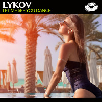 Lykov - Let Me See You Dance (Radio Edit)