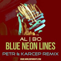 al l bo - Blue Neon Lines (Petr & Karcep Remix)