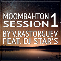 Moombahton Session #1 (feat Dj StaR's)