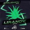 LIRANOV - Алоэ (Struzhkin Remix)(Radio Edit)