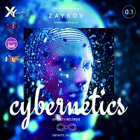 ZAYKOV [NSOTD] - Cybernetics 0.1 (INFINITY ON MUSIC)