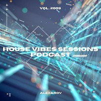 House Vibes Sessions #009