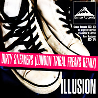 Dirty Sneakers (London Tribal Freaks Remix)