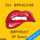 Dj BPMline - Birhtday (27 Years)