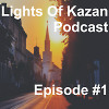 SkyRone – Lights Of Kazan Podcast 1