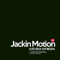Music By Katusha Svoboda - Jackin Motion #068