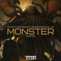 Zatox Ft. Dave Revan x Toneshifterz & Villain - Monster (TDDBR Edit)