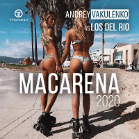 Andrey Vakulenko vs Los Del Rio - Macarena 2020