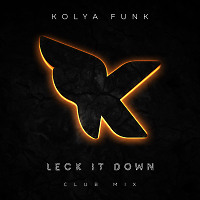 Kolya Funk - Leck It Down (VIP Mix)