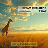 DREAM CHILLSTEP & RELAX (2025) January